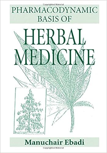 Pharmacodynamic Basis Of Herbal Medicine Manuchair Ebadi