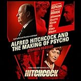 Alfred Hitchcock and the Making of Psycho