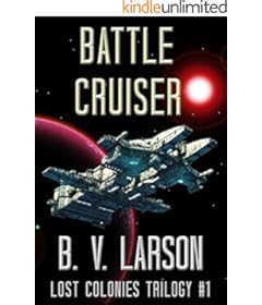 <i>Battle Cruiser</i><br> by B.V. Larson