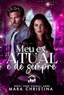 Livro MEU EX, ATUAL E DE SEMPRE