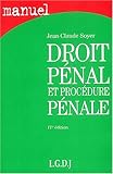 Droit pénal et procédure pénale by 