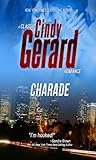 Charade (A Classic Cindy Gerard Romance)