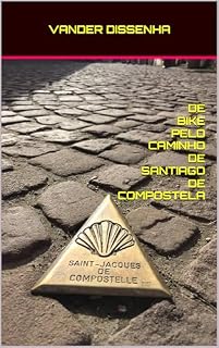 Livro DE BIKE PELO CAMINHO DE SANTIAGO DE COMPOSTELA