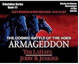 ARMAGEDDON (Left Behind Dramatized series in Full Cast) (Book #11) [CD] by Tim LaHaye & Jerry B. Jenkins