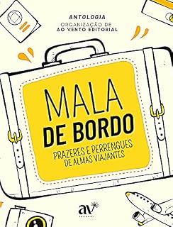 Livro Mala de Bordo: Prazeres e Perrengues de Almas Viajantes