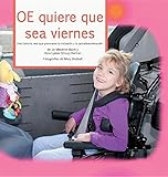 Image de OE quiere que sea viernes: Una histoia real que promueve la inclusión y la autodeterminación (Spanish Edition)