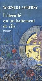 L' éternité est un battement de cils
