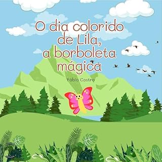 Livro O Dia Colorido de Lila, a Borboleta Mágica (Coleção Gentileza)
