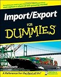 Import / Export For Dummies, John J. Capela, 0470260947