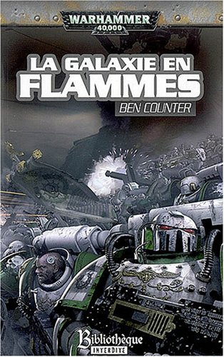 L'HÃ©rÃ©sie d'Horus, Tome 3 : La galaxie en flammes by (Paperback)