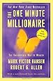 The One Minute Millionaire: The Enlightened Way to Wealth