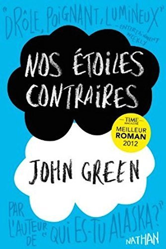 Nos etoiles contraires [The fault in our stars] [grand format] (French Edition) by John Green (2013-02-13)