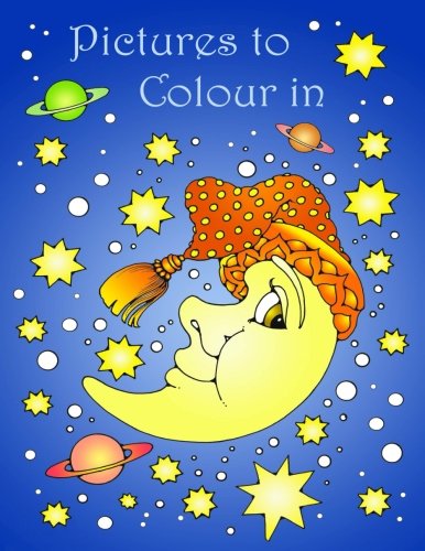 Pictures to Colour In (Coloring Books)