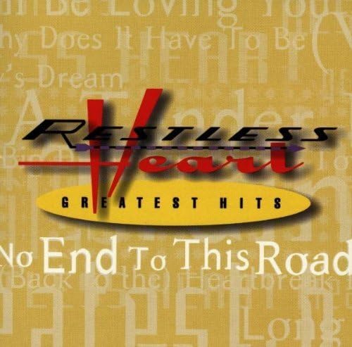 Restless Heart - Playlist: The Very Best Of Restless Heart