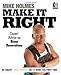 Make It Right: Expert Advice on Home Renovations - Book by Mike Holmes