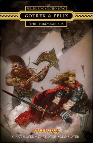Gotrek Felix The Third Omnibus The Third Omnibus Re Issue 1 King William Long Nathan 8601406274327 Amazon Com Books