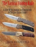 The Tactical Folding Knife: A Study of the Anatomy