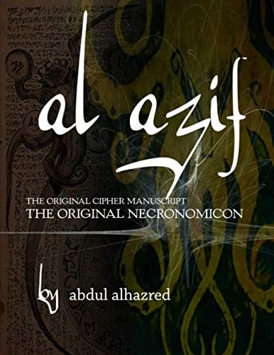 al azif: The Original Cipher Manuscript Paperback – April 27, 2017