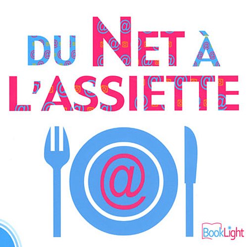 du net à l'assiette by (Paperback)