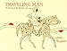 Traveling Man: The Journey of Ibn Battuta 1325-1354