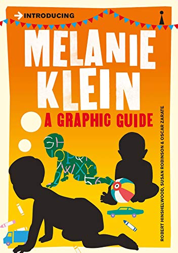 Introducing Melanie Klein: A Graphic Guide by Robert Hinshelwood, Susan Robinson