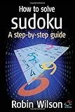 How to Solve Sudoku: A Step-by-Step Guide