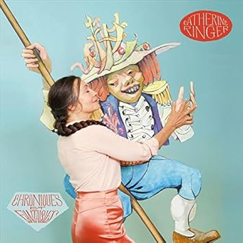 catherine ringer chroniques et fantaisies catherine ringer chroniques et fantaisies