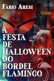 Livro A Festa de Halloween do Bordel Flamingo