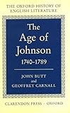 The Age of Johnson 1740-1789 (Oxford History of English Literature)