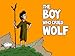The Boy Who Cried Wolf