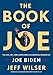 The Book of Joe: The Life, Wit, and (Sometimes Accidental) Wisdom of Joe Biden