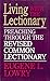 Living with the Lectionary: Preaching Through the Revised Common Lectionary by 