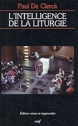 L' intelligence de la liturgie
