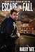 Escape the Fall (Nuclear Survival: Southern Grit Book 2) by Harley Tate