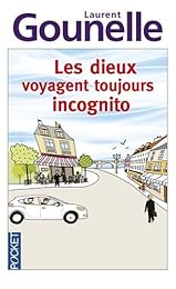 Les  dieux voyagent toujours incognito