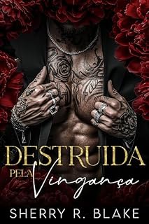 Livro Destruida Pela Vingança: Um Romance Máfia De Inimigos Para Amantes (Serie Del Sindicato Feretti Livro 1)