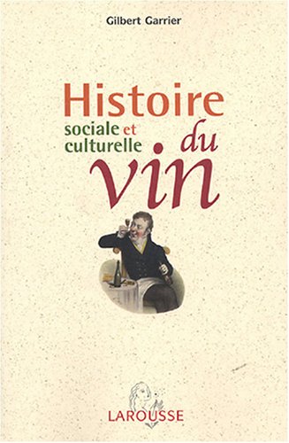 Histoire sociale et culturelle du vin