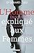 L'Homme (nouveau) expliquÃ© aux Femmes (French Edition) by 