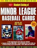 Standard Catalog of Minor League Baseball Cards: The Most Comprehensive Price Guide Ever Published by 