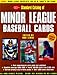 Standard Catalog of Minor League Baseball Cards: The Most Comprehensive Price Guide Ever Published by 