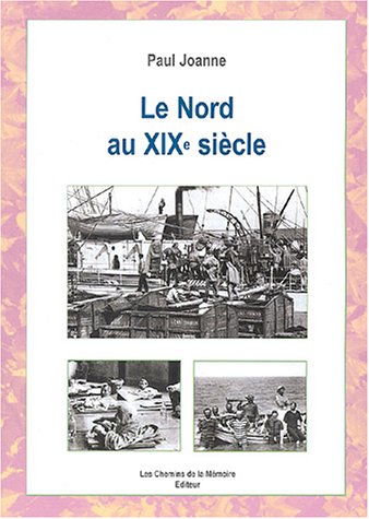 Le  Nord au XIXe siècle