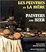 Les Peintres et La Biere / Painters and Beer by 