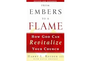 From Embers to a Flame: How God Can Revitalize Your Church
