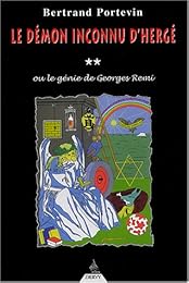 Le  démon inconnu d'Hergé ou Le génie de Georges Remi