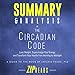 Summary & Analysis of The Circadian Code: Lose Weight, Supercharge Your Energy, and Transform Your H by