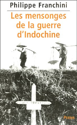 Les  mensonges de la guerre d'Indochine