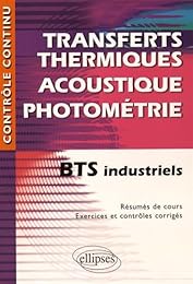 Transferts thermiques, acoustique, photométrie