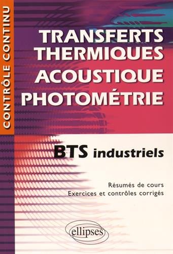 Transferts thermiques, acoustique, photométrie