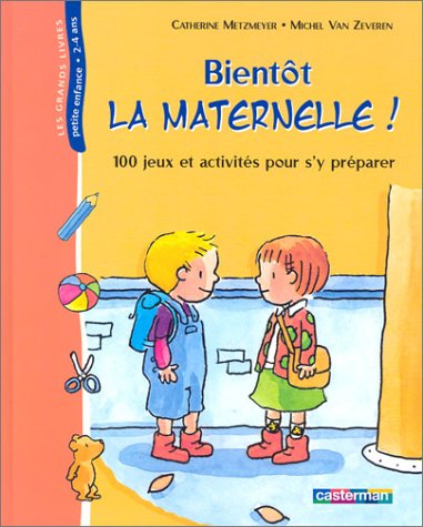 Bientôt la maternelle !