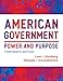 American Government: Power and Purpose